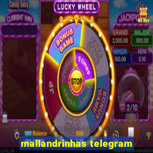 mallandrinhas telegram